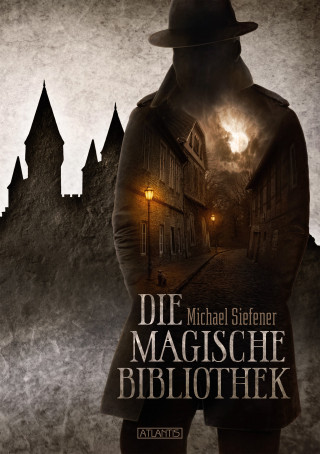 Michael Siefener: Die magische Bibliothek
