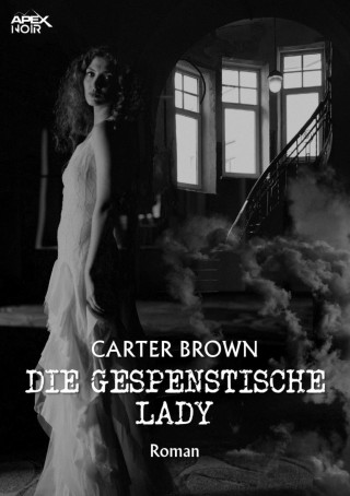 Carter Brown: Die gespenstische Lady