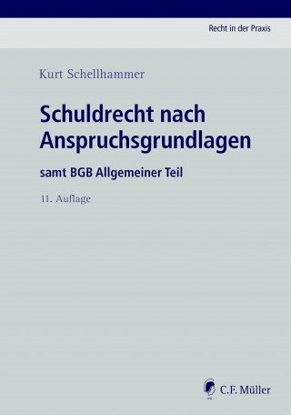 Kurt Schellhammer: Schuldrecht nach Anspruchsgrundlagen
