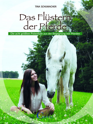 Tina Schumacher: Das Flüstern der Pferde