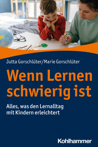 Jutta Gorschlüter, Marie Gorschlüter: Wenn Lernen schwierig ist