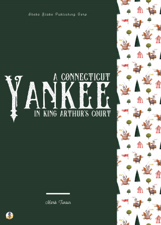 Mark Twain, Sheba Blake: A Connecticut Yankee in King Arthur's Court