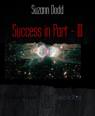Suzann Dodd: Success in Part - III