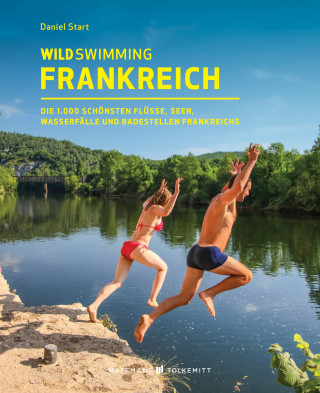 Daniel Start: Wild Swimming Frankreich