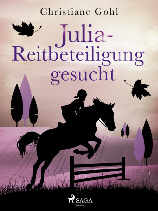 Christiane Gohl: Julia – Reitbeteiligung gesucht