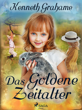 Kenneth Grahame: Das goldene Zeitalter