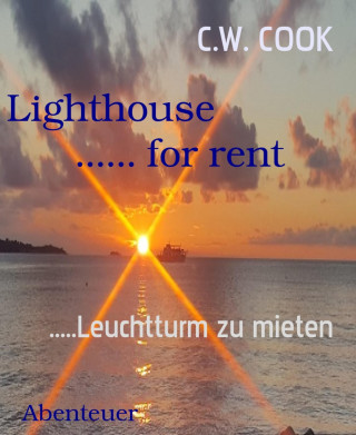 C.W. COOK: Lighthouse ...... for rent