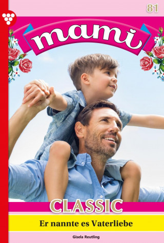 Gisela Reutling: Er nannte des Vaterliebe