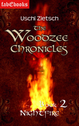 Uschi Zietsch: The Woodzee Chronicles: Book 2 - Nightfire