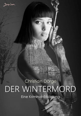 Christian Dörge: DER WINTERMORD