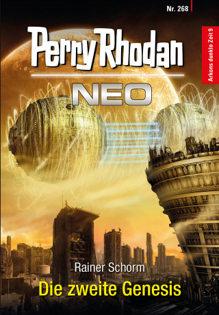 Rainer Schorm: Perry Rhodan Neo 268: Die zweite Genesis