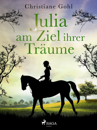 Christiane Gohl: Julia am Ziel ihrer Träume