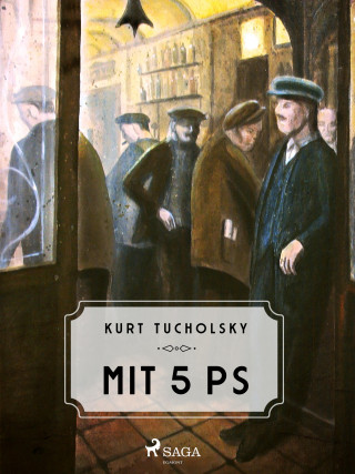 Kurt Tucholsky: Mit 5 PS