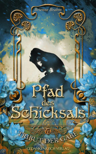 Brienne Brahm: Pfad des Schicksals