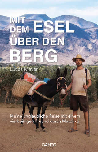 Lucas Meyer: Mit dem Esel über den Berg