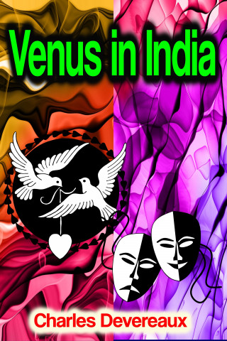 Charles Devereaux: Venus in India