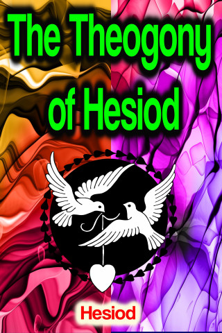 Hesiod: The Theogony of Hesiod