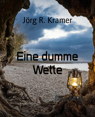 Jörg R. Kramer: Eine dumme Wette