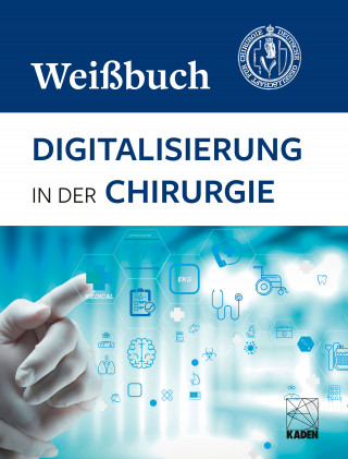 Deutsche Gesellschaft für Chirurgie: Digitalisierung in der Chirurgie