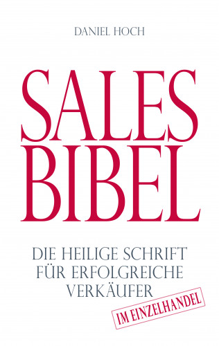 Daniel Hoch: Sales Bibel