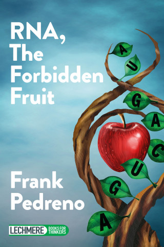 Frank Pedreno: RNA, The Forbidden Fruit