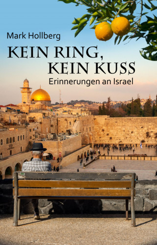 Mark Hollberg: Kein Ring, kein Kuss