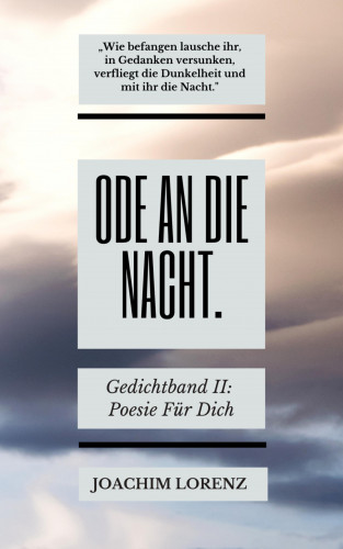 Joachim Lorenz: Ode an die Nacht.