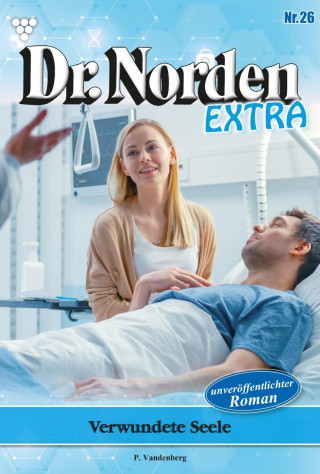 Patricia Vandenberg: Verwundete Seele