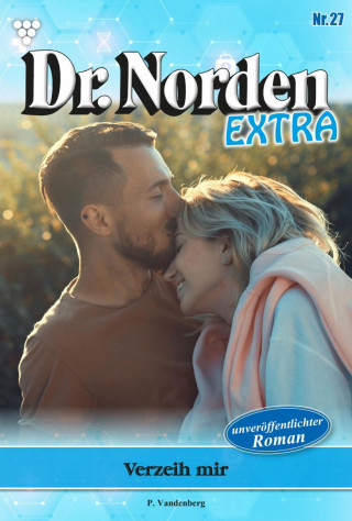 Patricia Vandenberg: Verzeih mir