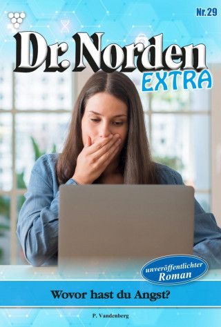 Patricia Vandenberg: Wovor hast du Angst?