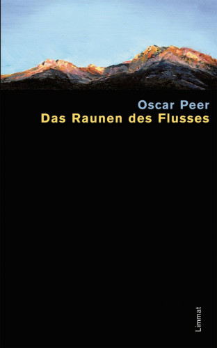 Oscar Peer: Das Raunen des Flusses