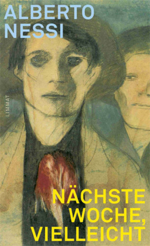 Alberto Nessi: Nächste Woche, vielleicht