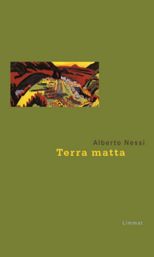 Alberto Nessi: Terra matta