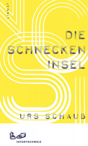 Urs Schaub: Die Schneckeninsel
