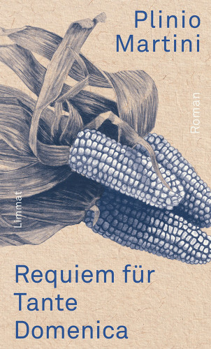 Plinio Martini: Requiem für Tante Domenica