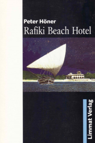 Peter Höner: Rafiki Beach Hotel