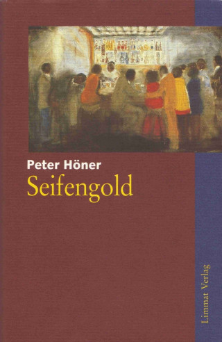 Peter Höner: Seifengold