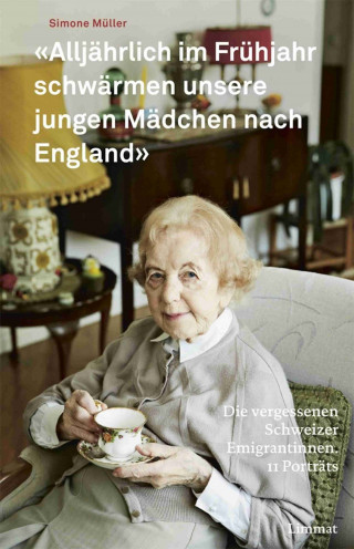 Simone Müller: "Alljährlich im Frühjahr schwärmen unsere jungen Mädchen nach England"