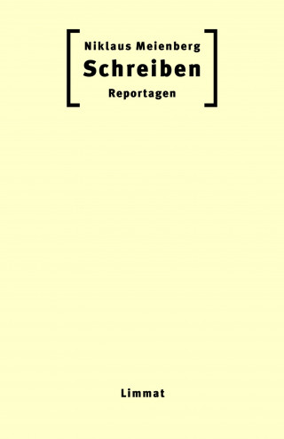 Niklaus Meienberg: Schreiben