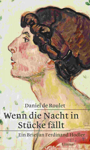 Daniel de Roulet: Wenn die Nacht in Stücke fällt
