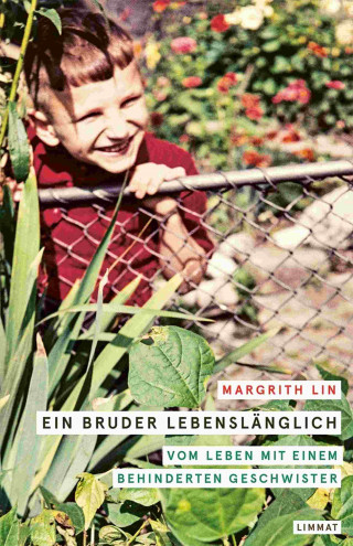 Margrith Lin: Ein Bruder lebenslänglich