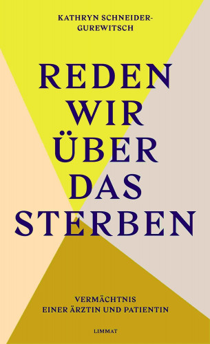 Kathryn Schneider-Gurewitsch: Reden wir über das Sterben