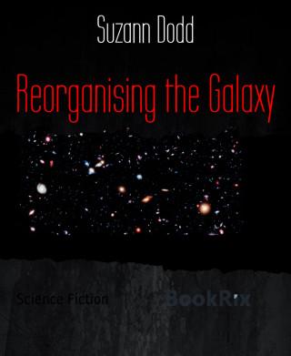 Suzann Dodd: Reorganising the Galaxy