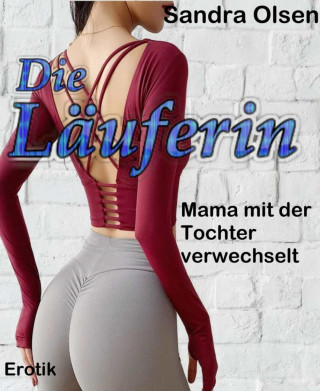 Sandra Olsen: Die Läuferin