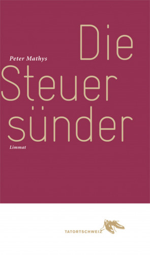 Peter Mathys: Die Steuersünder