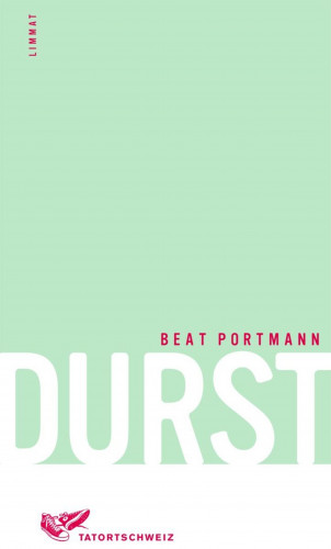 Beat Portmann: Durst