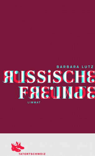 Barbara Lutz: Russische Freunde