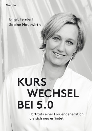 Birgit Fenderl: Kurswechsel bei 5.0