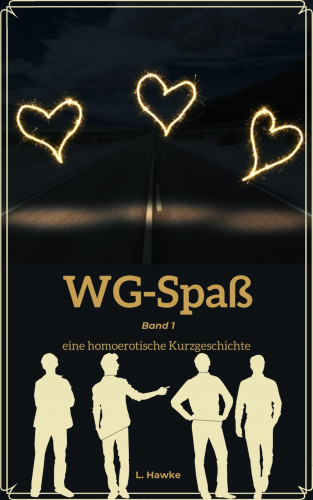 L. Hawke: WG-Spaß Band 1