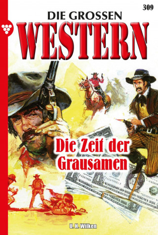 U.H. Wilken: Die Zeit der Grausamen